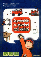 okladka - Co przedszkolak ze mieciami robi powinien?