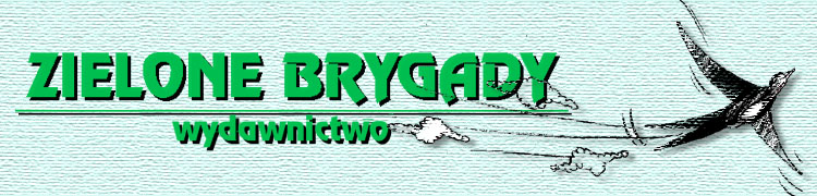 Zielone Brygady - Wydawnictwo